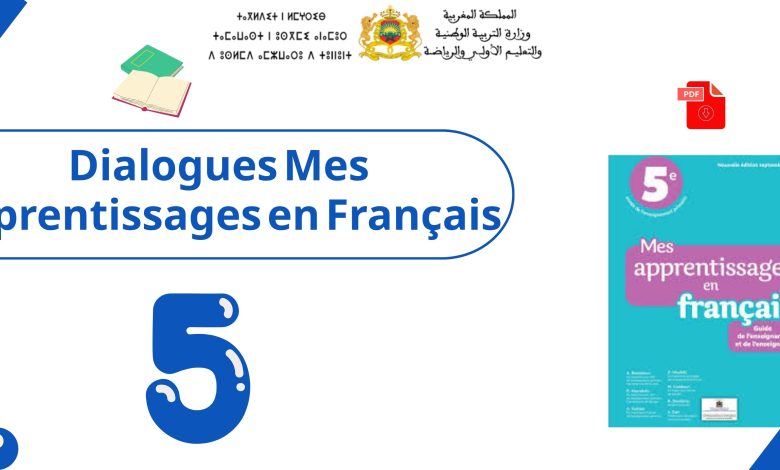 Dialogues Mes Apprentissages en Français 5AEP Édition 2021